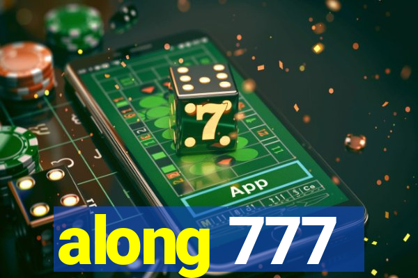 along 777